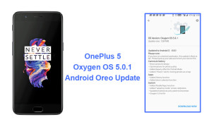 OnePlus 5 Android 8.0 Oreo update with Oxygen OS 5.0.1 now rolling out