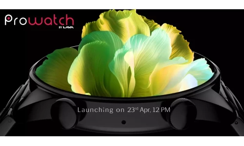 Prowatch by Lava launching in India on April 23rd with Circular Dial Design, Health Metrics, Gorilla Glass 3 protection