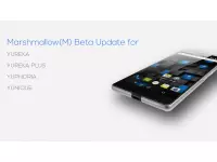 YU Yureka, Yuphoria, Yunique to get Android Marshmallow Next Month