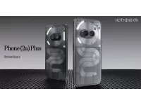 Nothing Phone (2a) Plus launched in India starting at Rs.27999 with 6.7-inch FHD+ 120Hz OLED screen, Dimensity 7350 Pro SoC, 50MP front camera