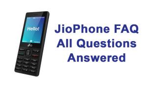 JioPhone FAQ - WiFi HotSpot, Return Penalty, Delivery, Storage, TV - All Questions Answered