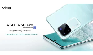 Vivo V30 Pro and Vivo V30 to be launched on March 7th in India with 6.78-inch 1.5K 120Hz curved AMOLED display, Snapdragon 7 Gen 3/Dimensity 8200 SoC